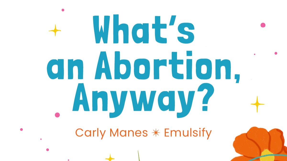 What's an Abortion, Anyway?